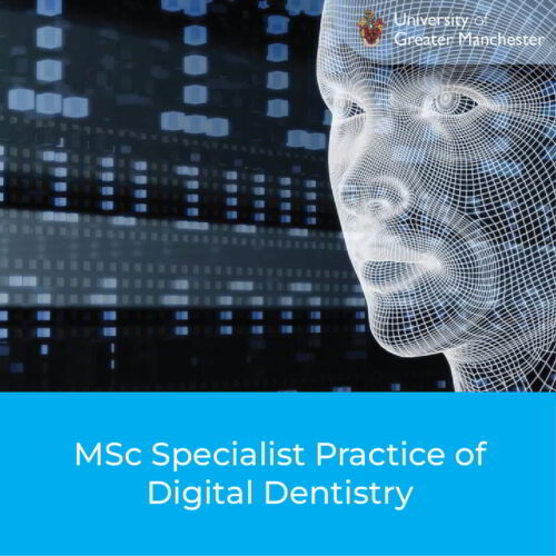 MSc Specialist Practice of Digital Dentistry Technology