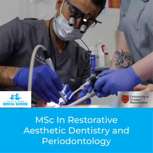 MSc in Restorative Aesthetic Dentistry and Periodontology