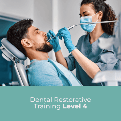Dental Restorative Training Level 4
