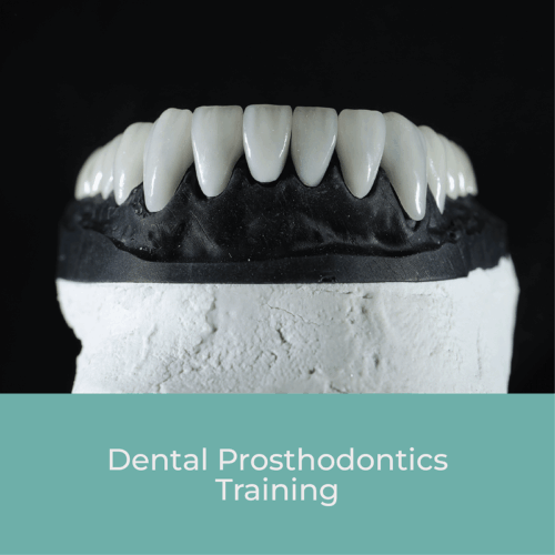 Dental Prosthodontics Training